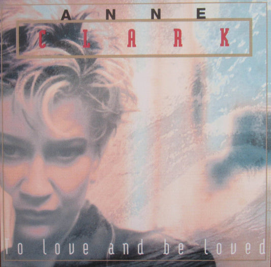 Anne Clark - To Love And Be Loved LP