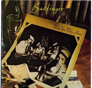 Badfinger - Wish You Were LP