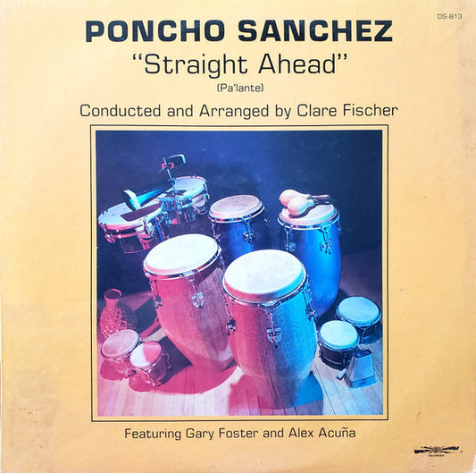 Poncho Sanchez - Straight Ahead LP