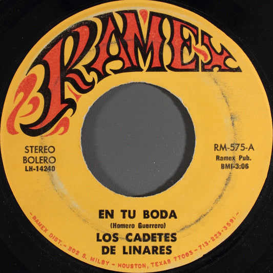Los Cadetes De Linares – En Tu Boda / El Palomito 7"