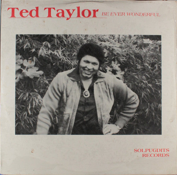 Ted Taylor - Be Ever Wonderful LP