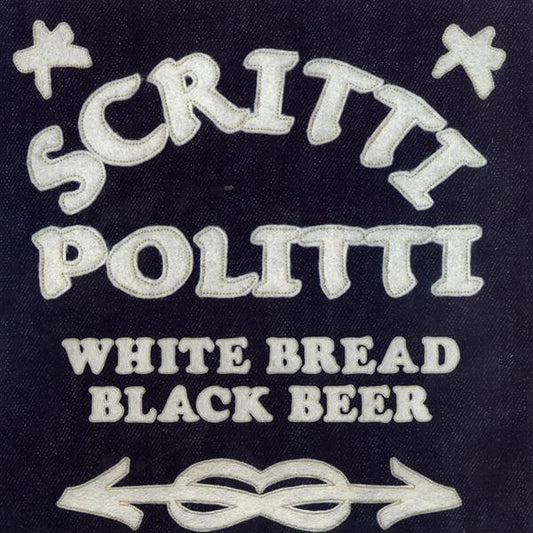 Scritti Politti - White Bread Black Beer