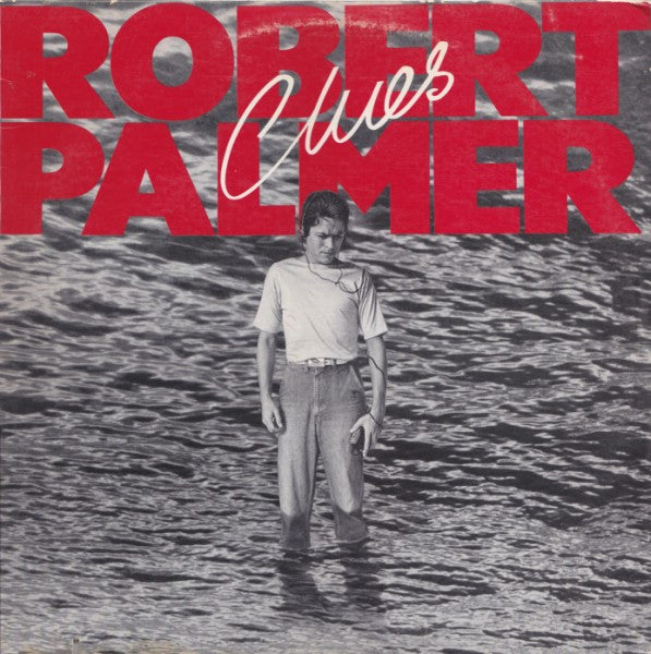 Robert Palmer - Clues LP