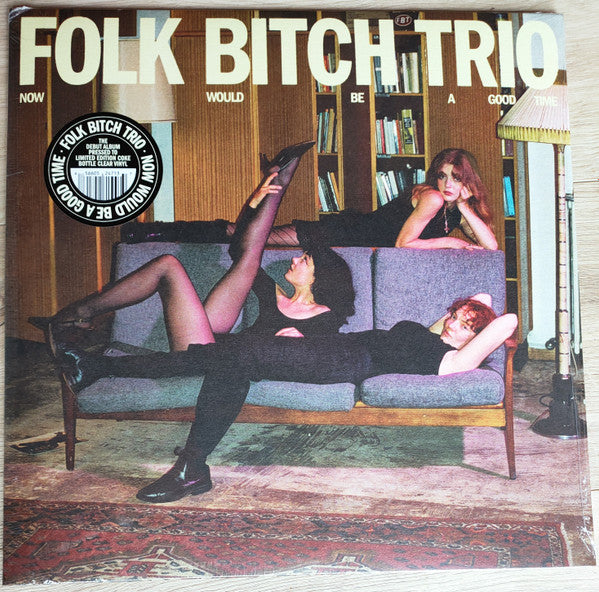 Folk Bitch Trio - Now Would Be A Good Time (Color vinyl)