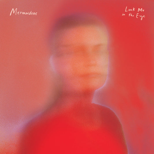 Mermaidens - Look Me In The Eye