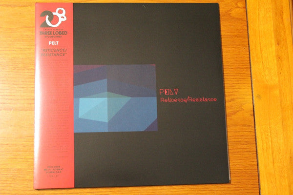 Pelt - Reticence / Resistance