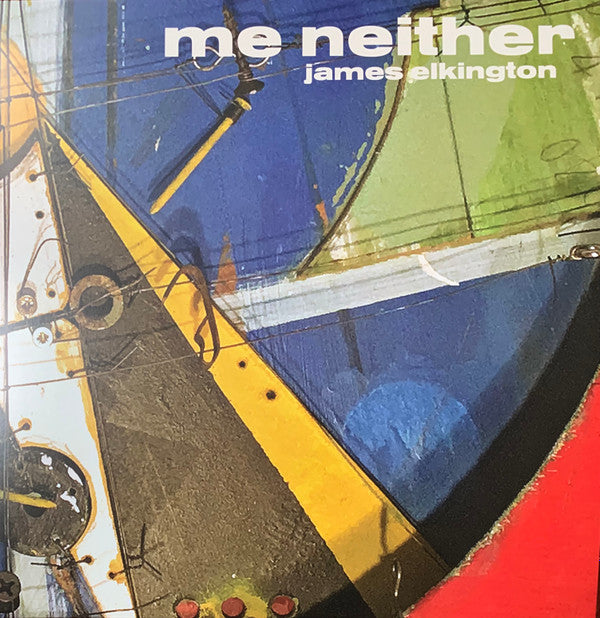 James Elkington - Me Neither