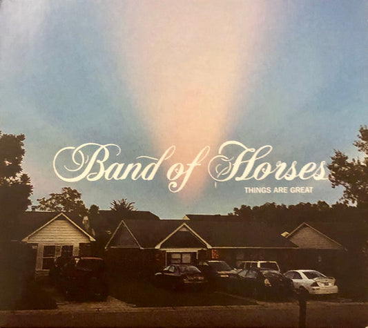 Band Of Horses - Things Are Great