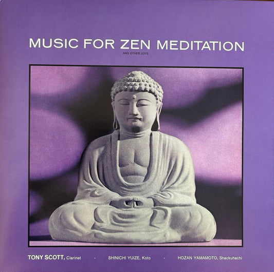 Tony Scott - Music For Zen Meditation And Other Joys