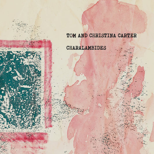 Tom & Christina Carter - Charalambides 2LP