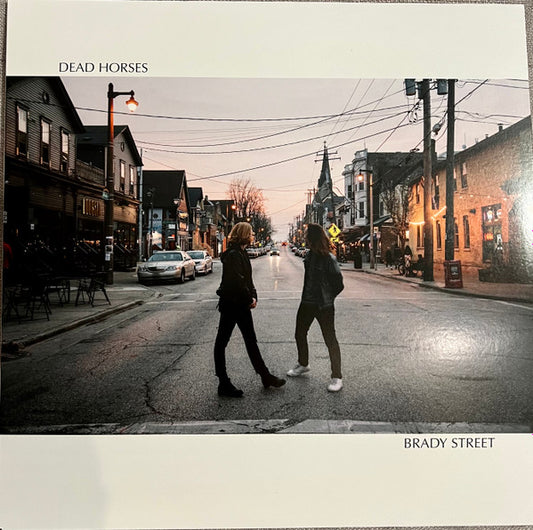 Dead Horses - Brady Street