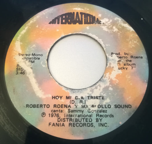 Roberto Roena Y Su Apollo Sound - Mi Desengaño / Hoy Mi Dia Triste 7"