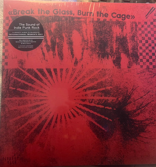 Break The Glass Burn The Cage / Various - Break The Glass Burn The Cage / Various