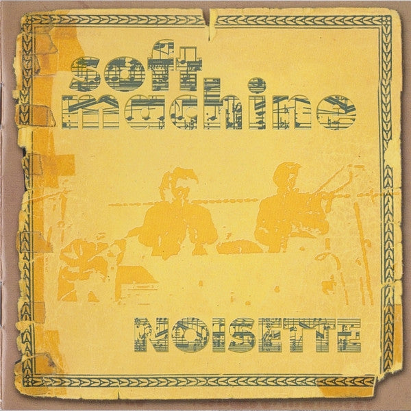 Soft Machine - Noisette