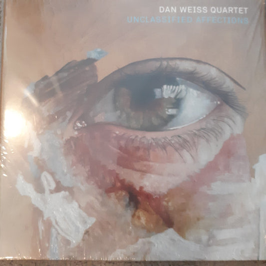 Dan Weiss - Unclassified Affections