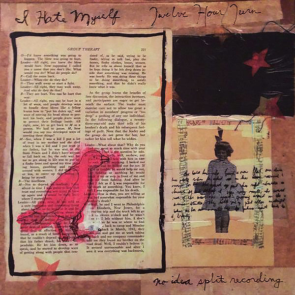 I Hate Myself / 12 Hour - Split