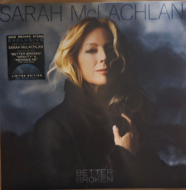 Sarah Mclachlan - Better Broken (Indie Exclusive, Blue)