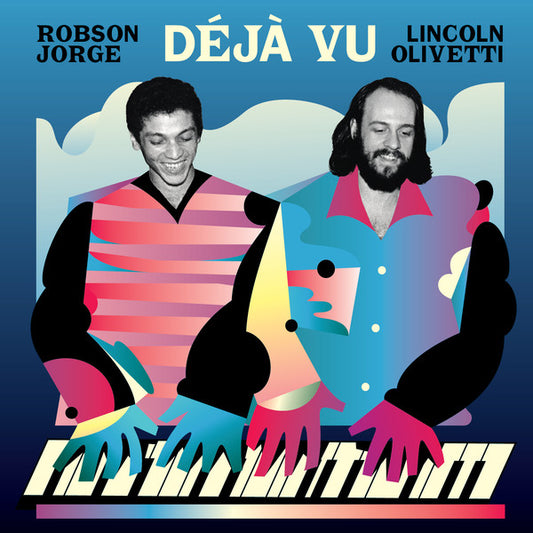 Robson Jorge & Lincoln Olivetti* - Déjà Vu