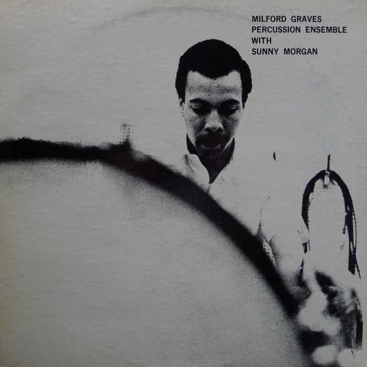 Milford Graves With Sunny Morgan – Percussion Ensemble (1965 stereo pressing) LP