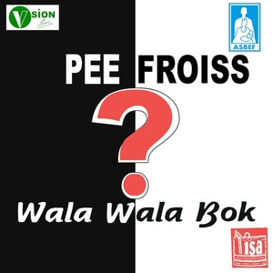 Pee Froiss - Wala Wala Bok