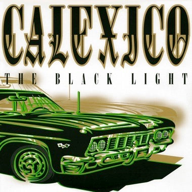 Calexico - The Black Light