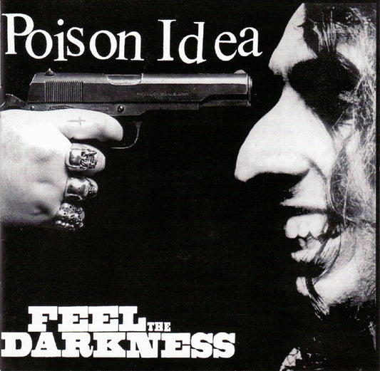 Poison Idea – Feel The Darkness CD
