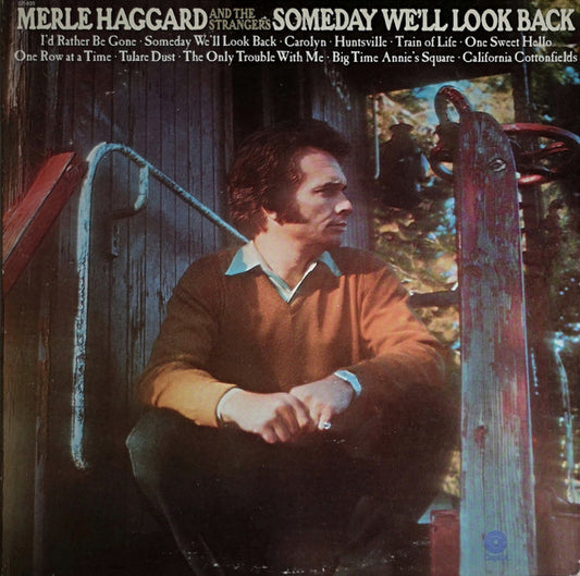 Merle Haggard And The Strangers – Someday We'll Look Back LP