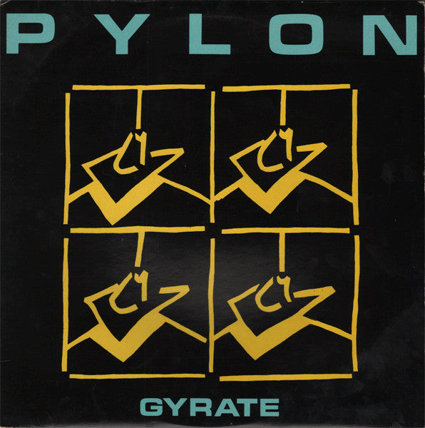 Pylon - Gyrate (UK Pressing) LP