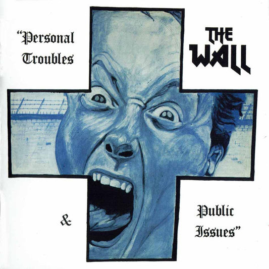 The Wall – Personal Troubles & Public Issues CD