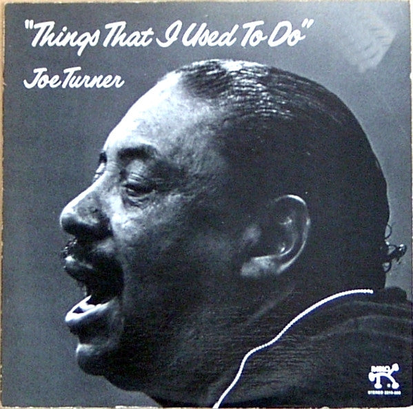 Joe Turner – Things That I Used To Do LP