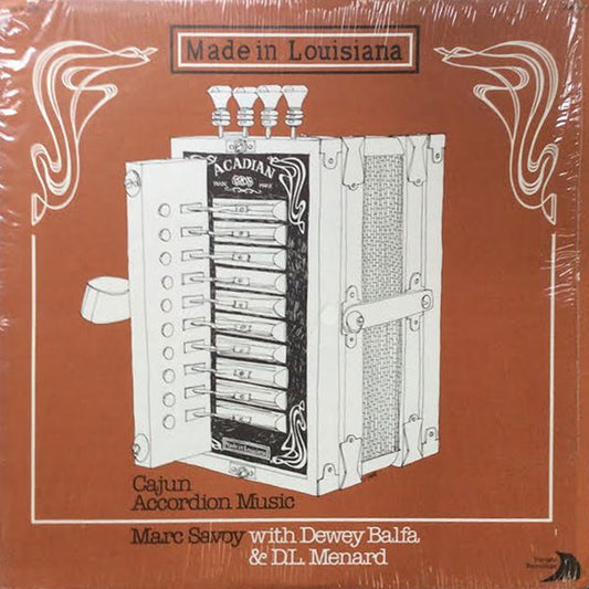 Marc Savoy With Dewey Balfa & D.L. Menard – Made In Louisiana (Cajun Accordion Music) LP
