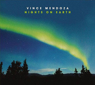 Vince Mendoza – Nights On Earth CD