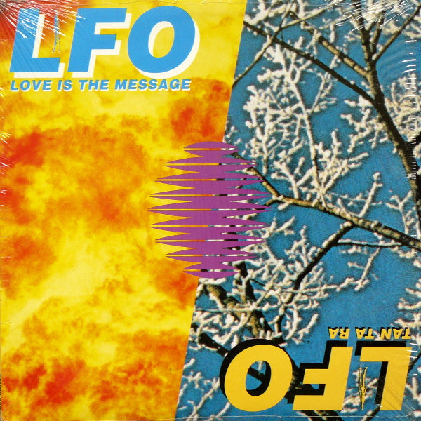 LFO – Love Is The Message / Tan Ta Ra 12" LP