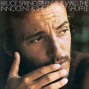 Bruce Springsteen – The Wild, The Innocent & The E Street Shuffle (180g) LP