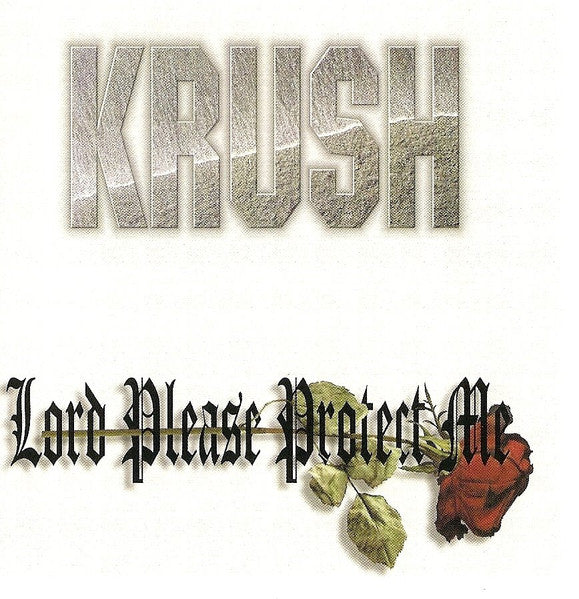 Krush – Lord Please Protect Me CD