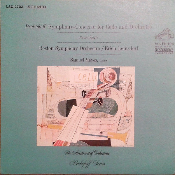 Prokofiev, Fauré, Boston Symphony Orchestra, Erich Leinsdorf, Samuel Mayes – Symphony-Concerto For Cello And Orchestra / Élégie LP