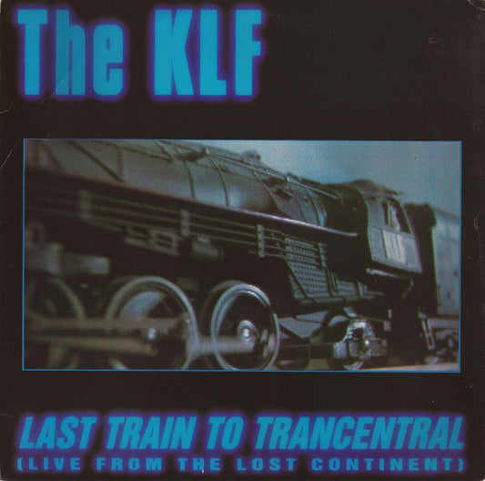 The KLF - Last Train To Trancentral 12"