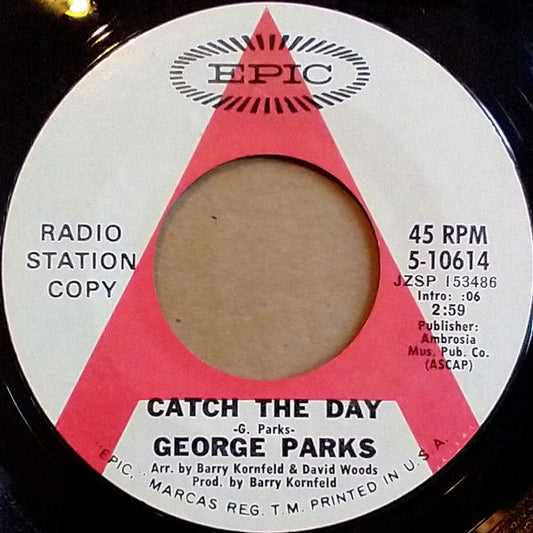 George Parks – Catch The Day (Promo) 7"