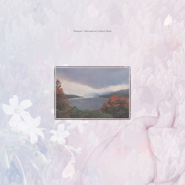 Nuances - Murmurs Of A Heavy Heart LP