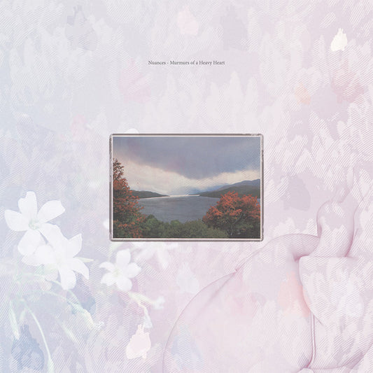 Nuances - Murmurs Of A Heavy Heart LP
