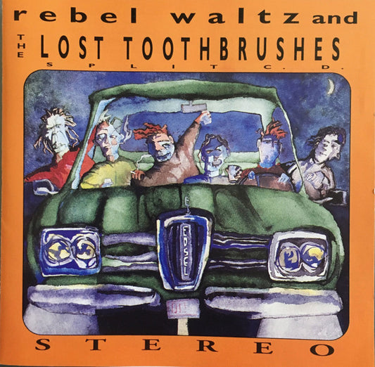 Rebel Waltz And The Lost Toothbrushes – Rebel Waltz And The Lost Toothbrushes CD