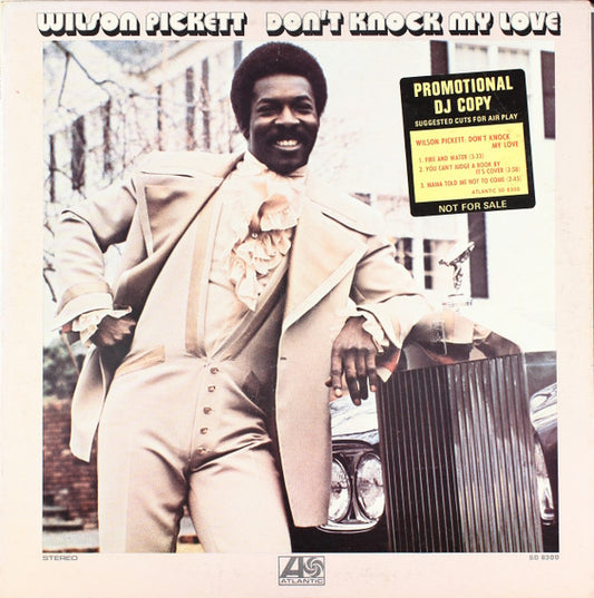 Wilson Pickett - Don't Knock My Love (Promo) LP