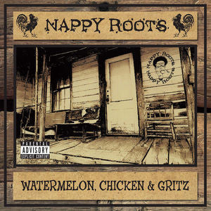 Nappy Roots - Watermelon, Chicken & Gritz (2017) LP