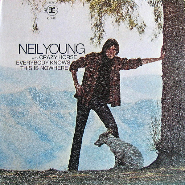 Neil Young With Crazy Horse – Everybody Knows This Is Nowhere LP