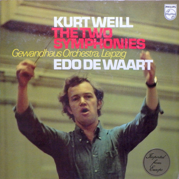 Kurt Weill / Gewandhaus Orchestra / Leipzig / Edo de Waart – The Two Symphonies LP