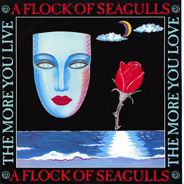 A Flock Of Seagulls – The More You Live, The More You Love 12"