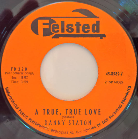 Danny Staton – A True, True Love / Troubles On My Mind 7"