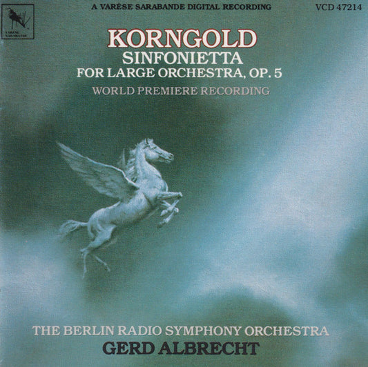 Korngold, The Berlin Radio Symphony Orchestra, Gerd Albrecht – Sinfonietta For Large Orchestra, Op. 5 CD