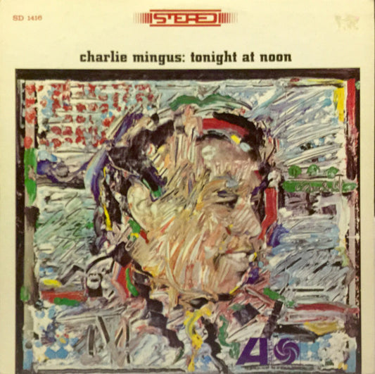 Charlie Mingus ‎– Tonight At Noon (1964 Stereo pressing) LP