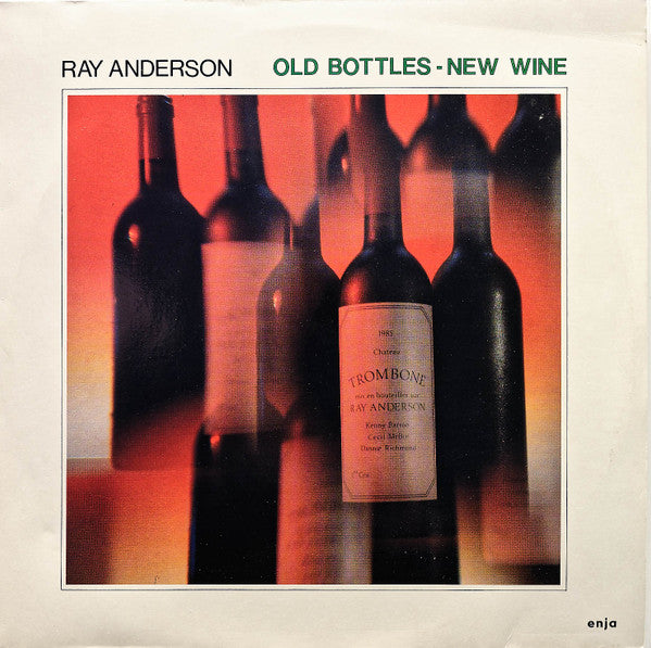 Ray Anderson – Old Bottles - New Wine LP